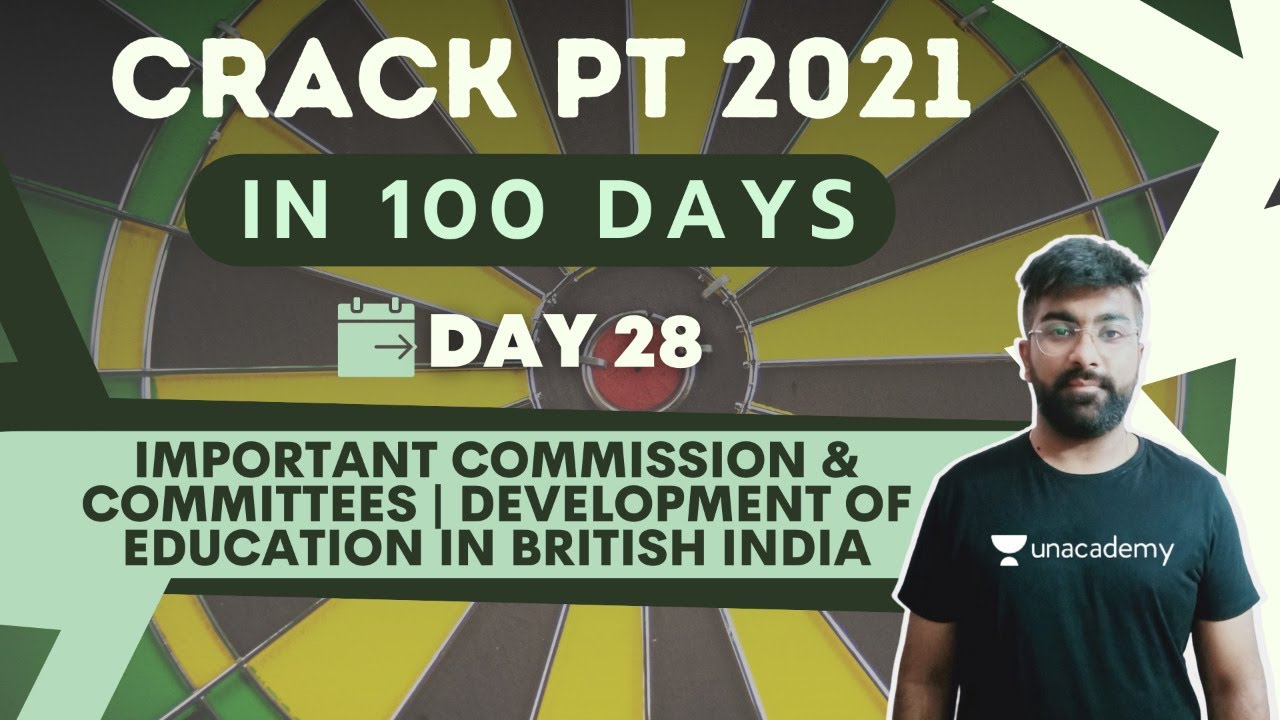 Day 28: Important Commission and Committees | Development of Education in British India