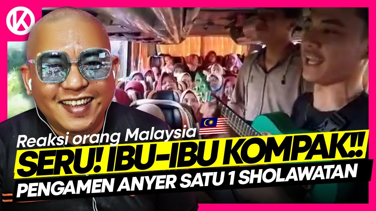 🇮🇩 Seru Banget! Pengamen Anyer  Bikin Ibu-Ibu Kompak Satu Bus Sholawatan Tanpa Henti! | 🇲🇾 React