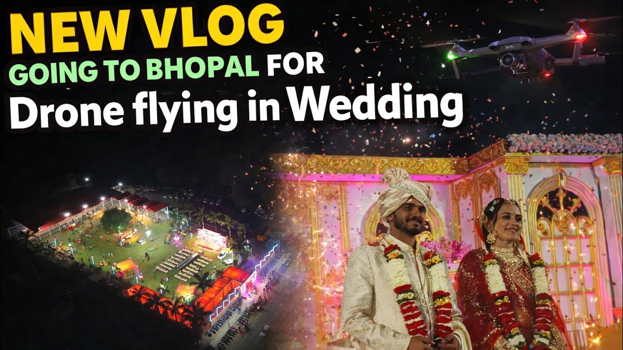 Going to Bhopal for Drone flying in wedding 🕊️✨🎆🚀#viral #vlog 