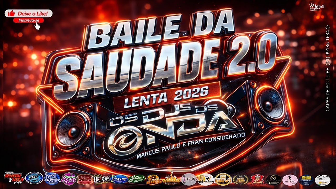 BAILE DA SAUDADE LENTA 2026  - DJS DA ONDA MARCUS PAULO  E FRAN CONSIDERADO