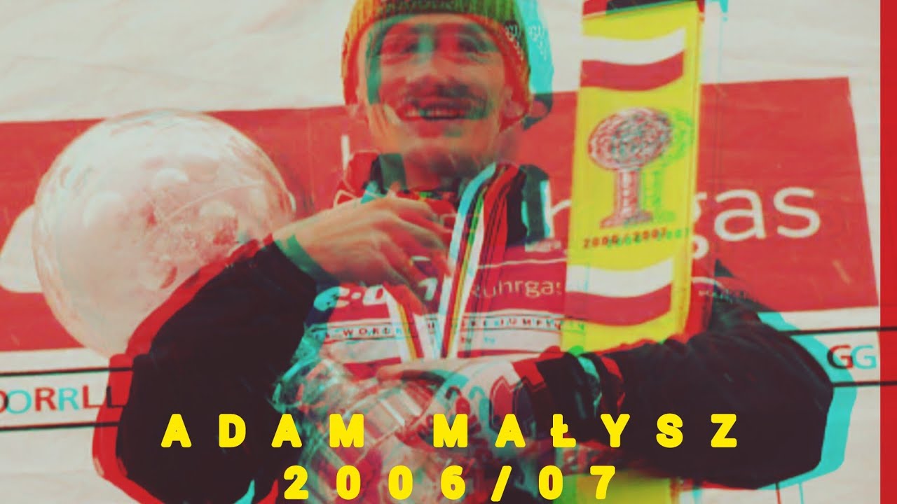 Droga do Krzyształowej Kuli - ADAM MAŁYSZ 2006/07