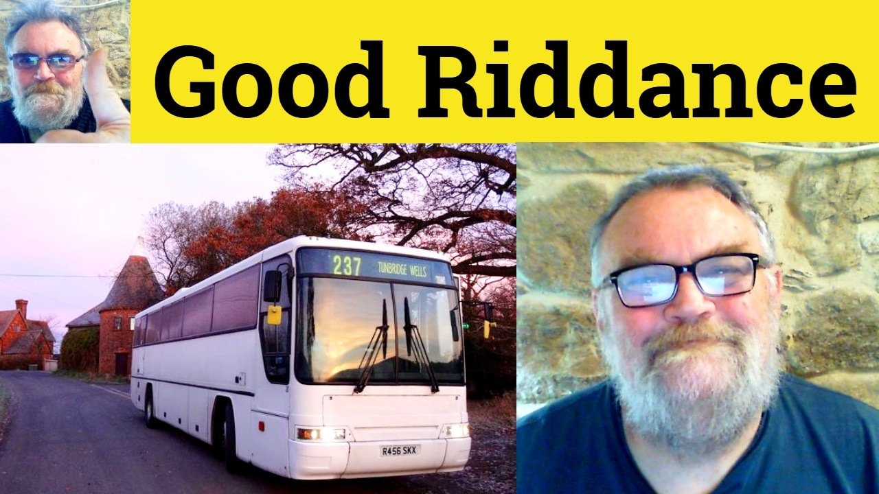 😎 Good Riddance Meaning - Good Riddance Defined - Good Riddance Means - Good Riddance to Bad Rubbish