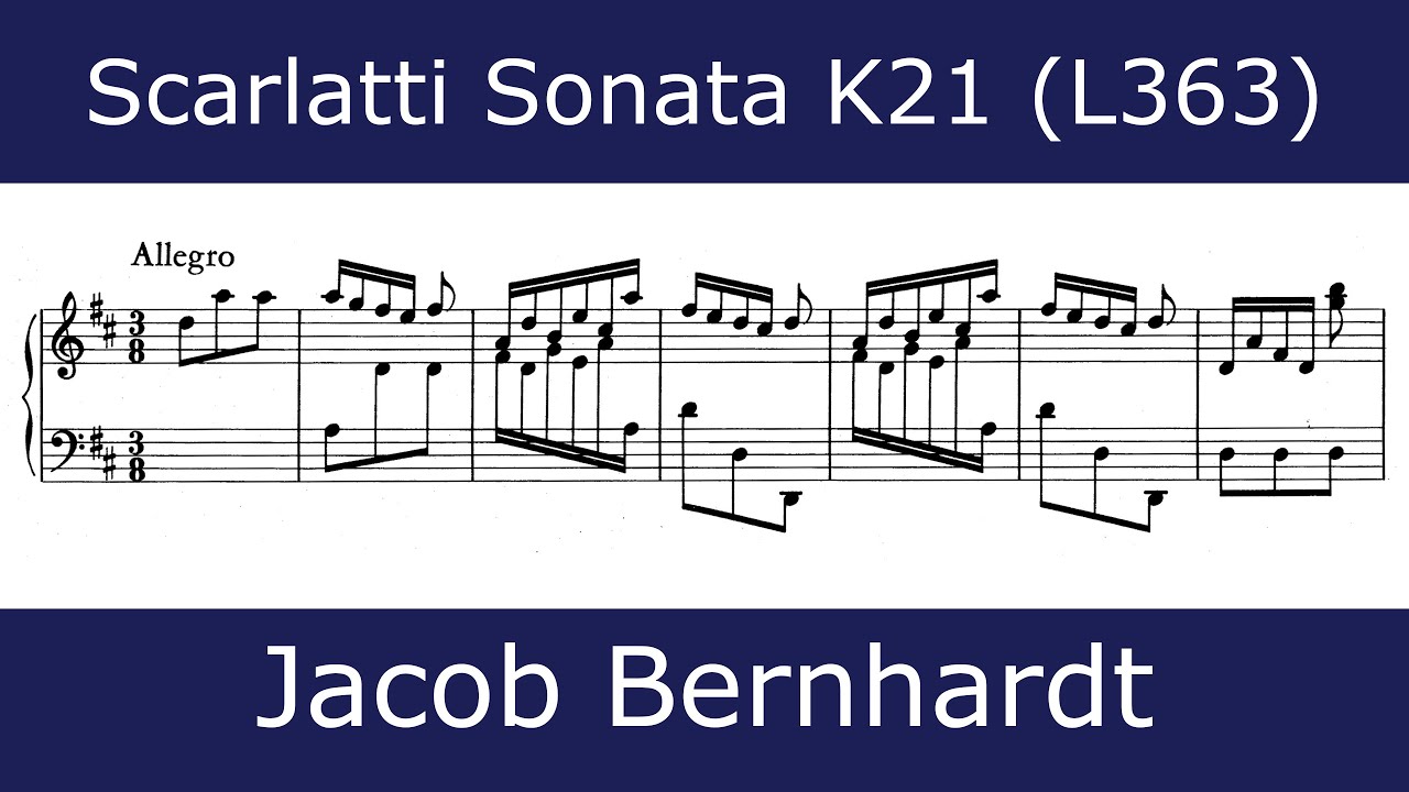 Domenico Scarlatti - Sonata in D major K21 (Jacob Bernhardt)