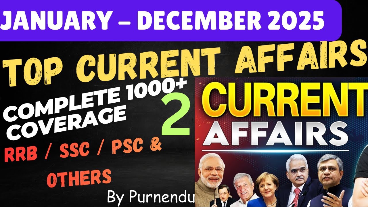 Current Affairs 2025 January to December |1000+ Quick Revisions |RRB SSC Others|#currentaffairs2025