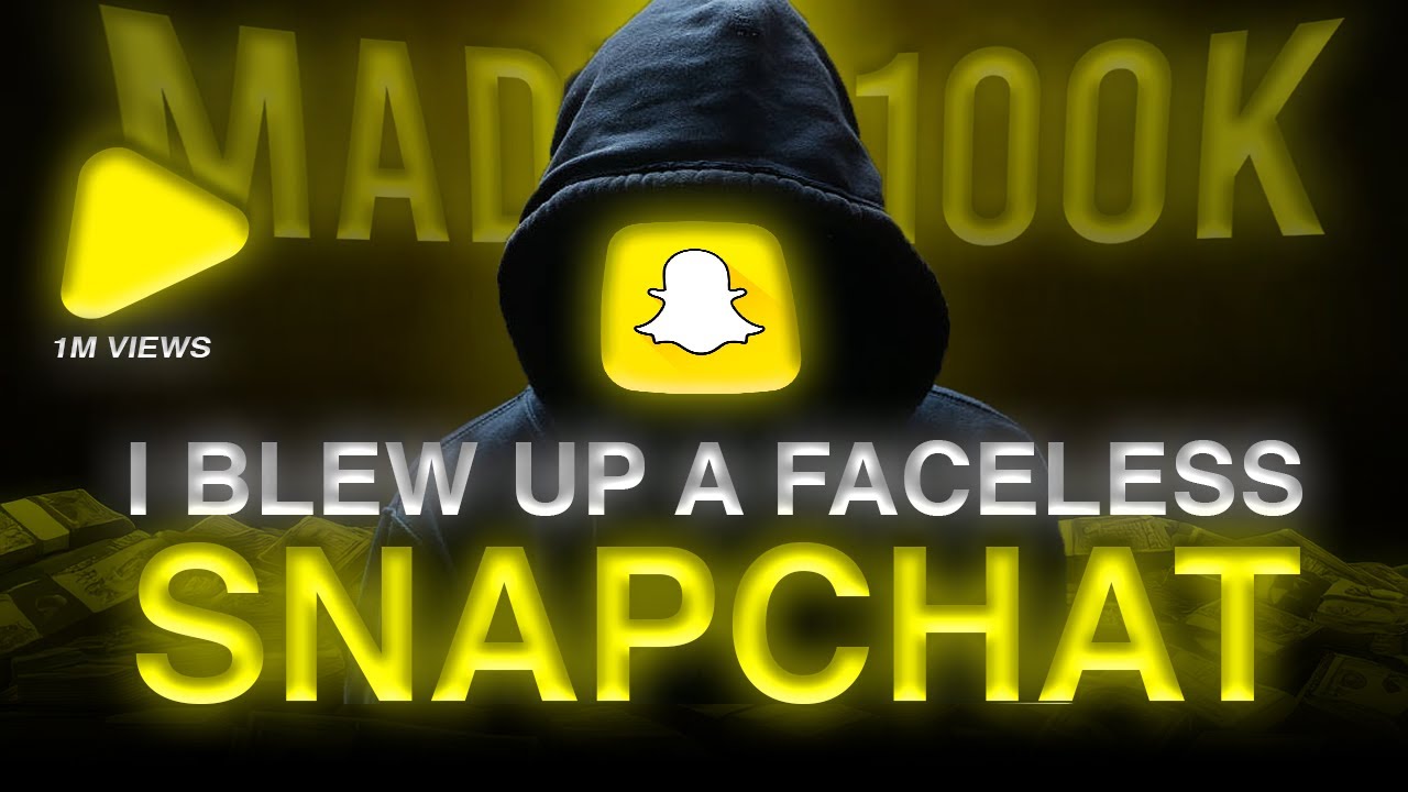 I BLEW UP a Faceless SNAPCHAT to Prove it's NOT Luck (and made $100k)