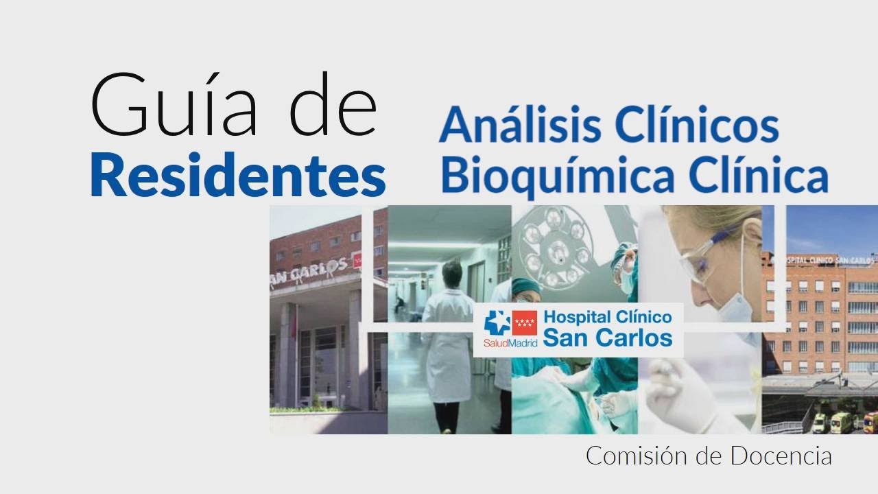Residentes - Análisis Clínicos - Bioquímica Clínica  Hospital Clínico San Carlos