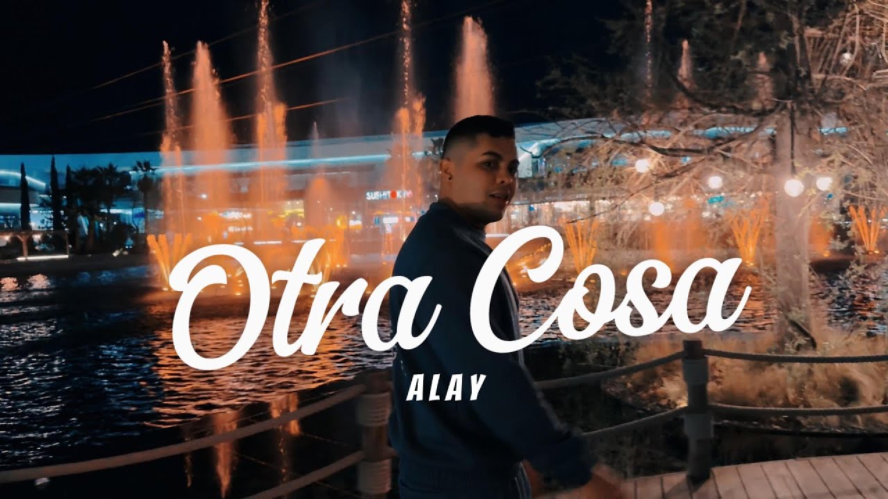 Alay - Otra Cosa (Video oficial)