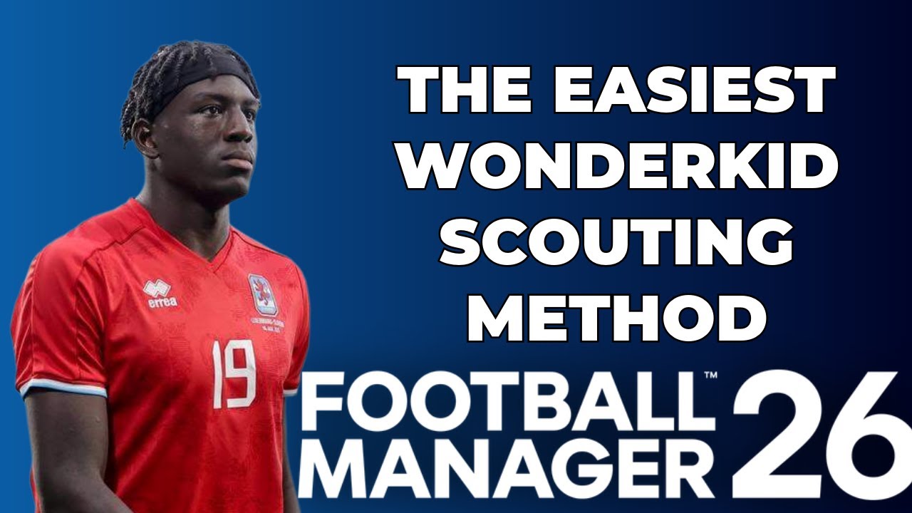 FM26 Wonderkids: САМЫЙ ПРОСТОЙ способ найти скрытые драгоценности!