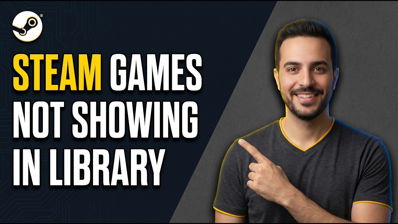 Steam Games Not Showing In Library (Easy Fix Guide)