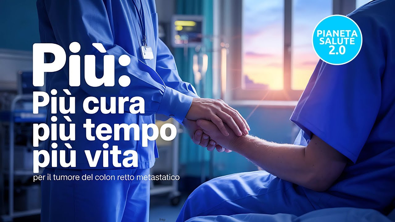 Più: Più cura Più Tempo Più vita per il tumore del colon retto metastatico