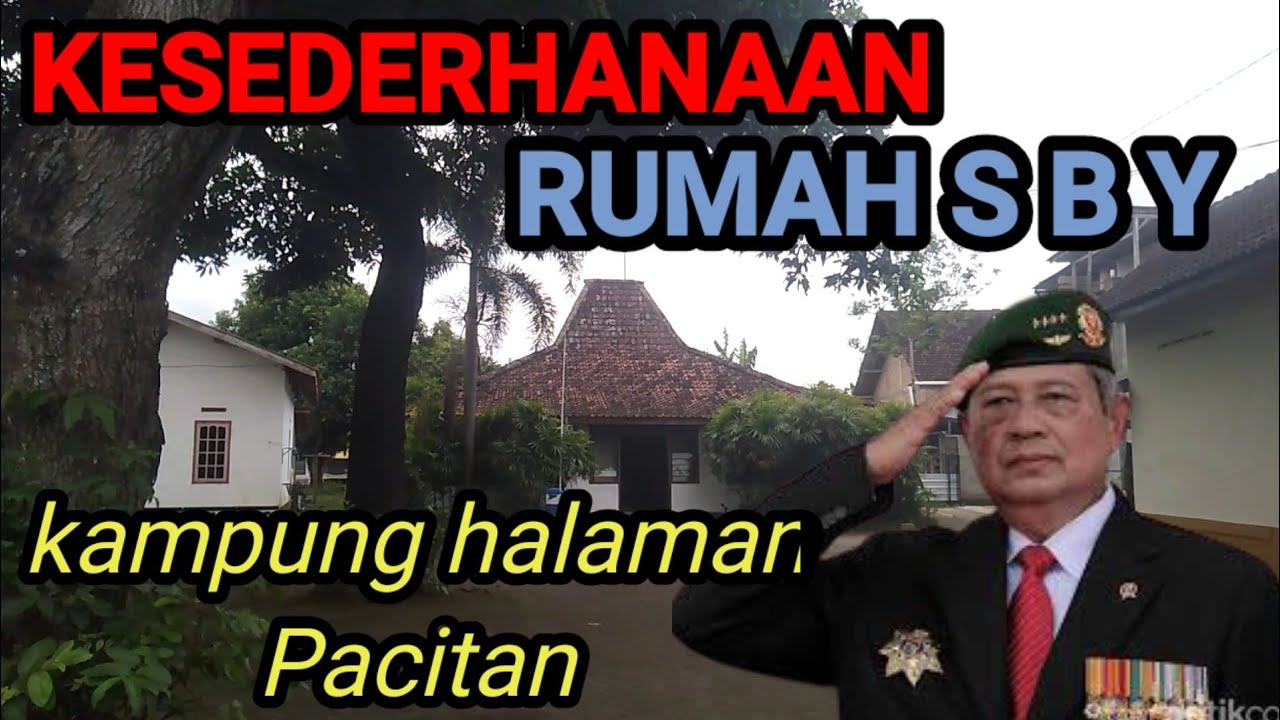 RUMAH SBY DI KAMPUNG HALAMAN PACITAN