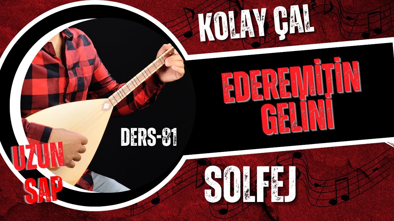 Edremit'in Gelini-Solfej(Uzun Sap Bağlama)