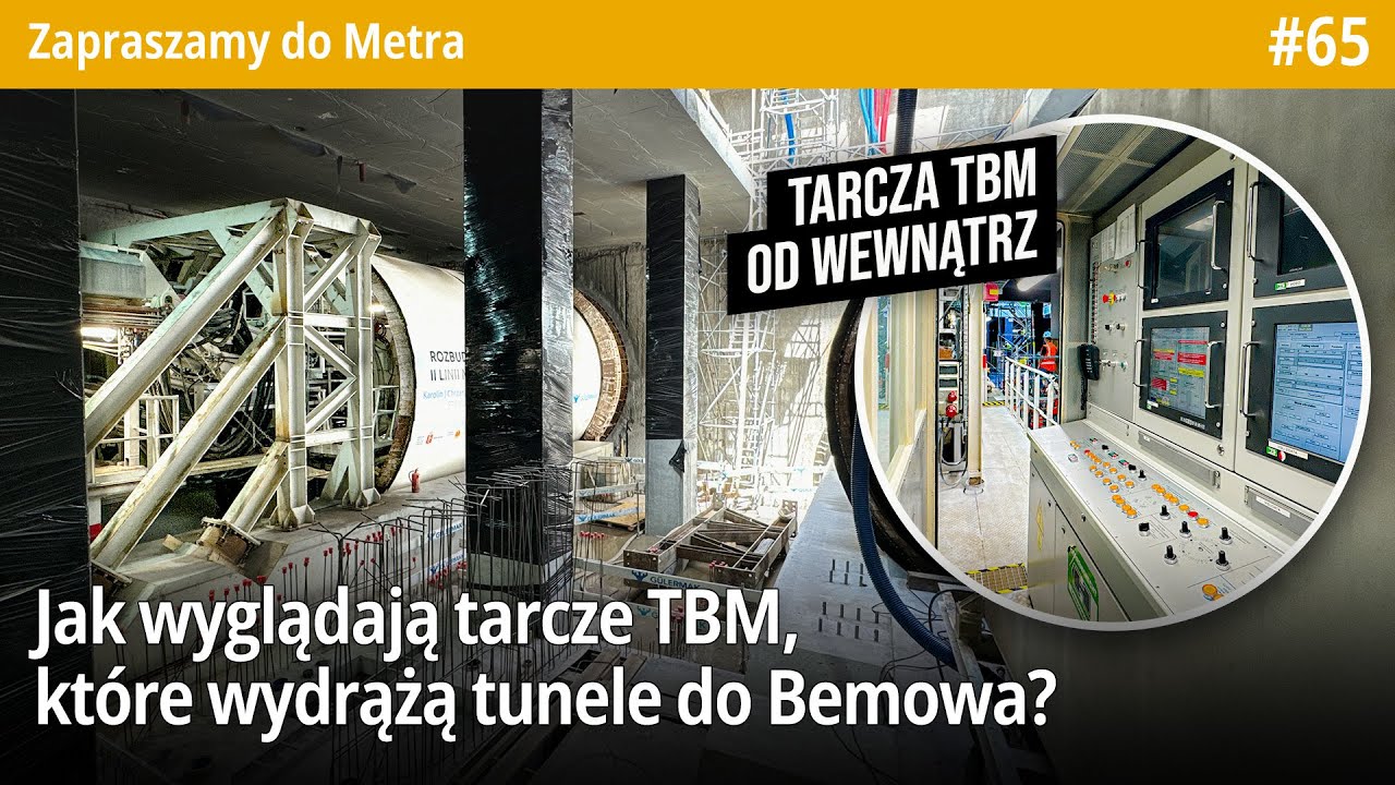 #65 Jak wyglądają tarcze TBM na budowie Metra Karolin, które wydrążą tunele do Bemowa? -  Z do Metra