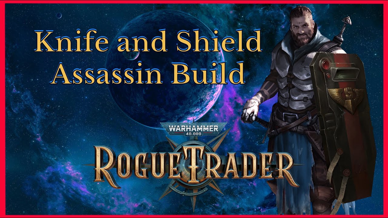 WH40K Rogue Trader Knife & Shield Assassin Build - Мини-разбор - Фарм ауры смерти