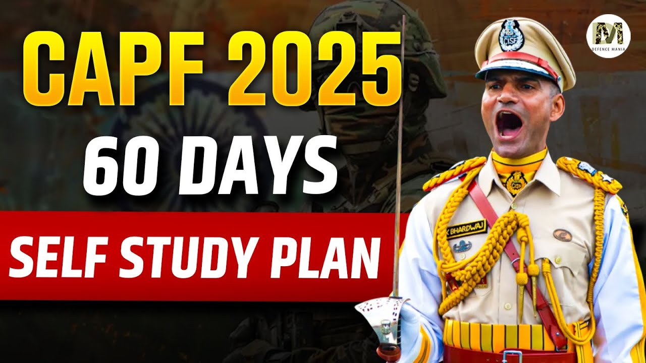 60 Days Study Plan for CAPF Paper 2 | Best Way to Prepare for CAPF Paper 2 in 2 Months | CAPF 2025