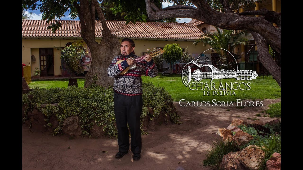 Charangos de Bolivia #01 | Carlos Soria Flores | Sucre