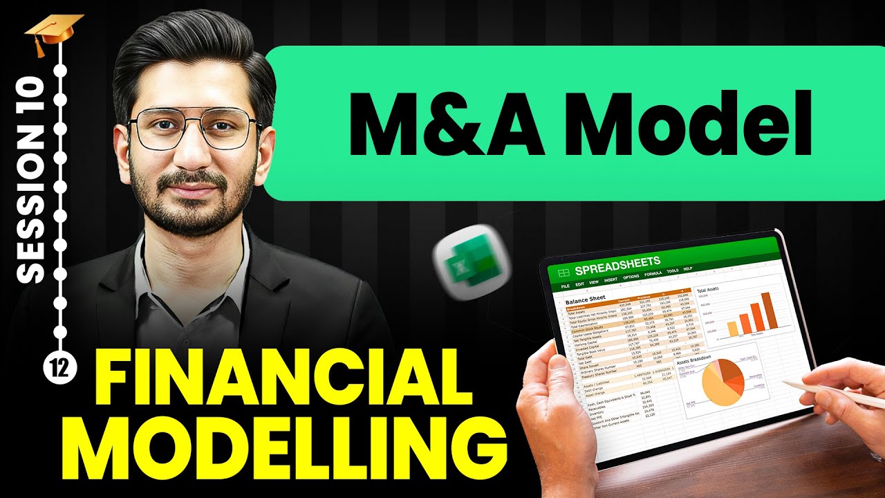Financial Modelling Course (Session 10) | M&A Model