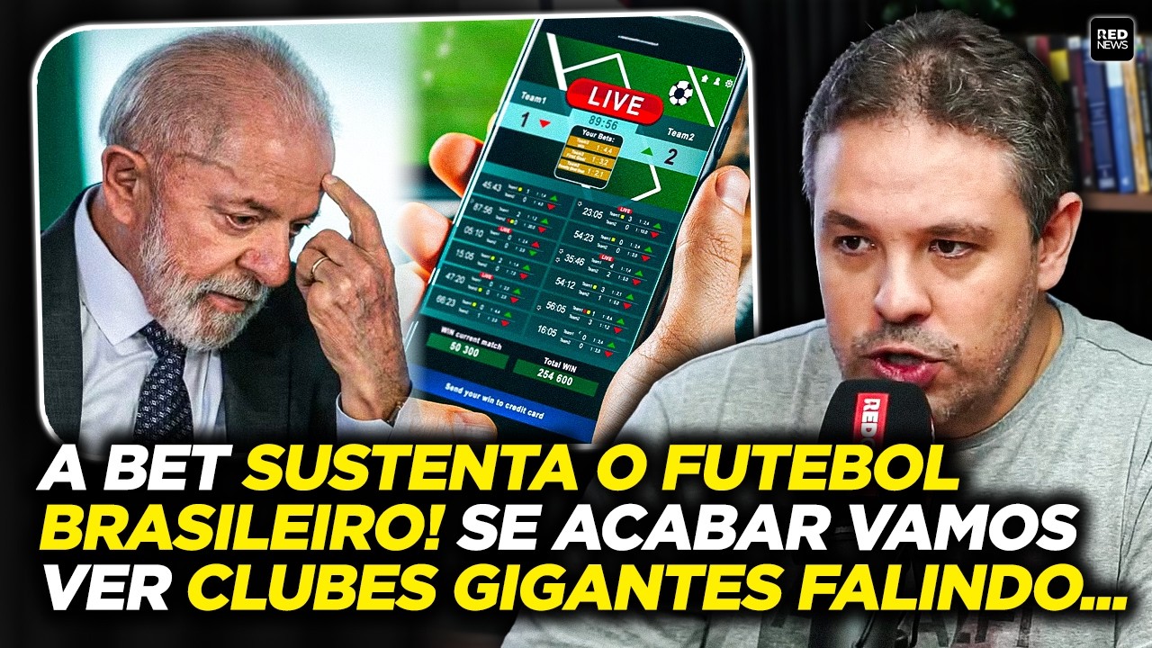 LULA VAI ATRÁS DAS BETs E FUTEBOL BRASILEIRO CORRE RISCO... - BRUNO PRADO