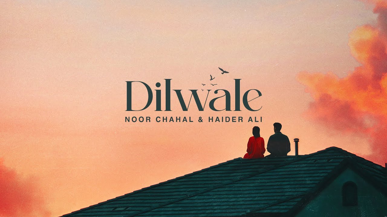 Dilwale (Lyrical) - Noor Chahal & Haider Ali | Rtist 91 |  @OneMusicNetwork