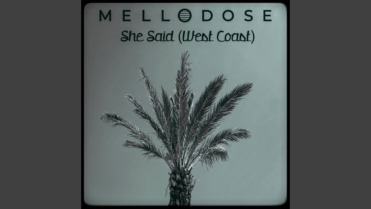 She Said (West Coast)
