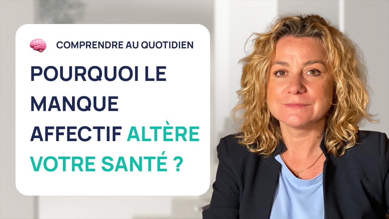POURQUOI LE MANQUE AFFECTIF PEUT ALT&Eacute;RER VOTRE SANT&Eacute; ?