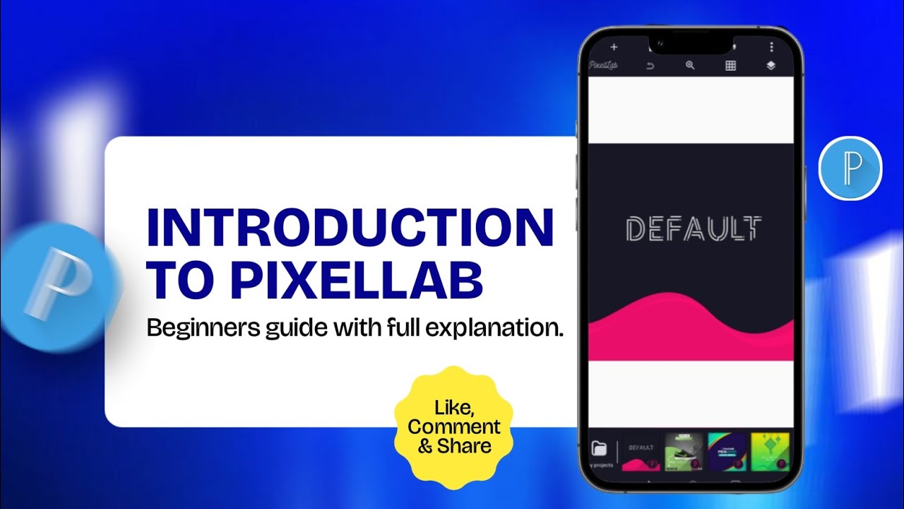 BEGINNERS GUIDE TO PIXELLAB