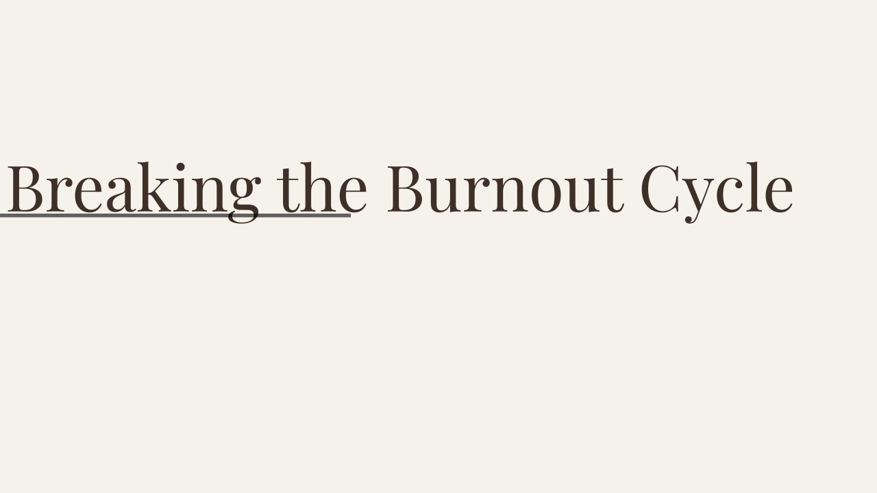 Breaking the Burnout Cycle for Nurses