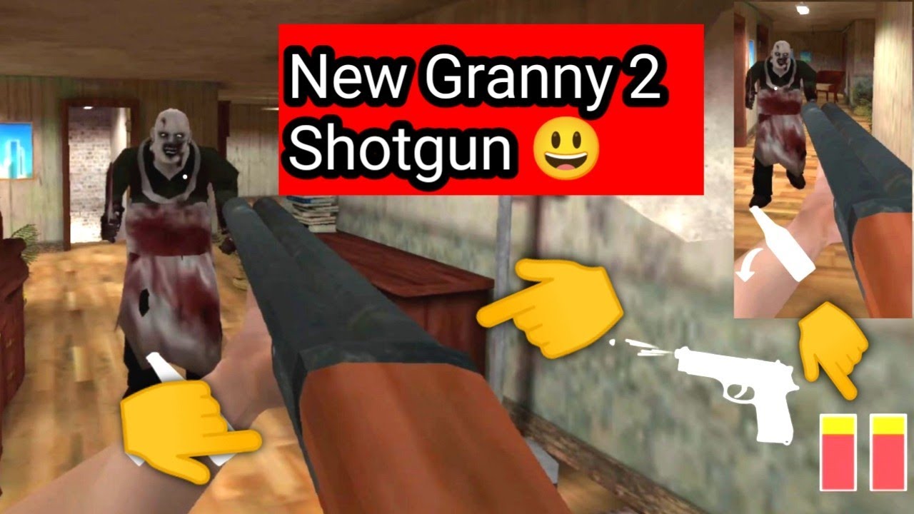 Psychopath Hunt Chapter 2 With New Granny 2 Shotgun Full Gameplay