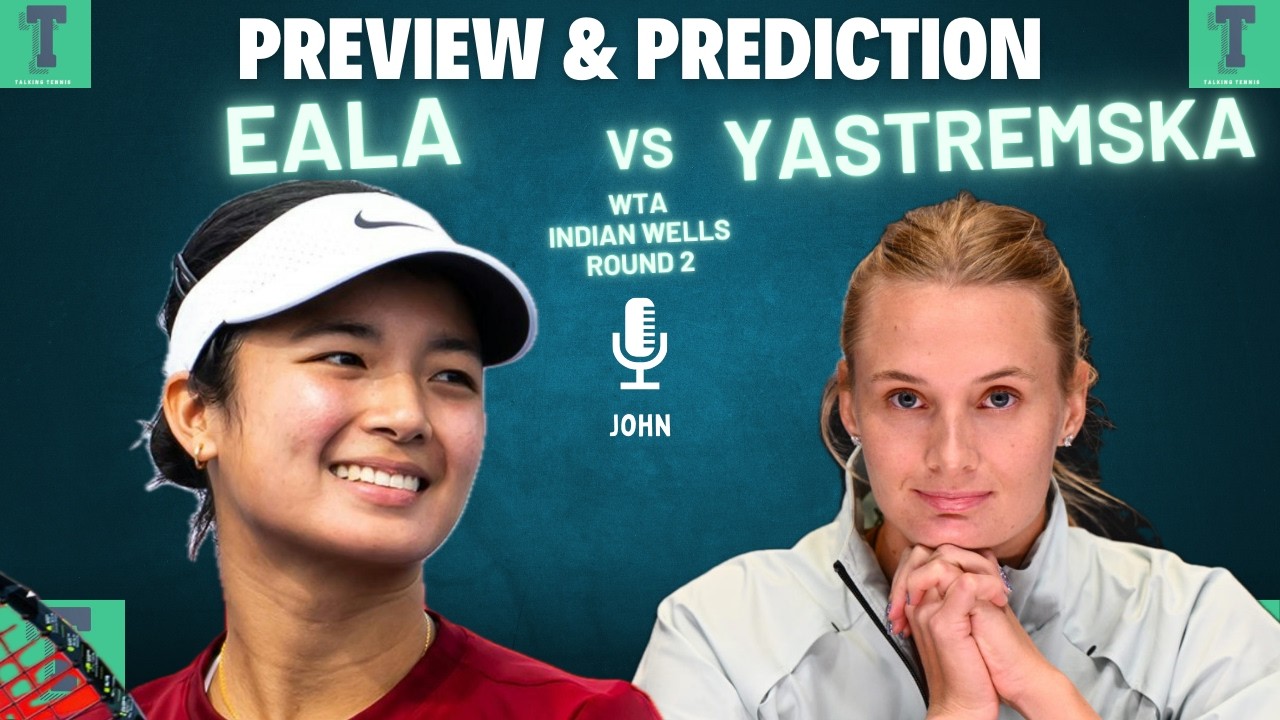 Alex Eala vs Dayana Yastremska | Indian Wells 2026 | Round 2 | Preview & Prediction