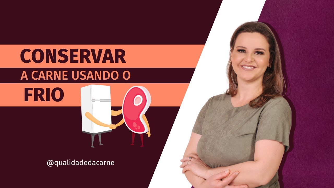Métodos para Conservação de carnes - FRIO