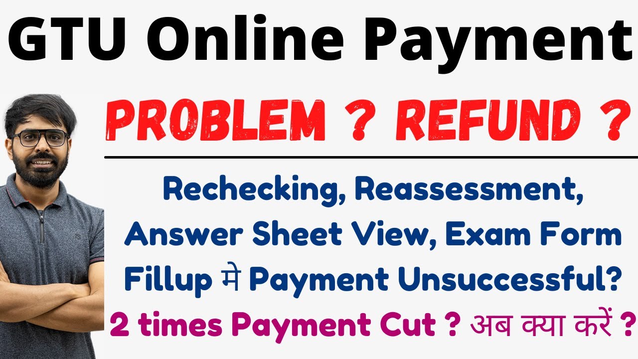 GTU Online Payment Failed? 2 Time Cut हुआ Payment Refund केसे लाये? Payment Issue? UG, PG, Diploma..