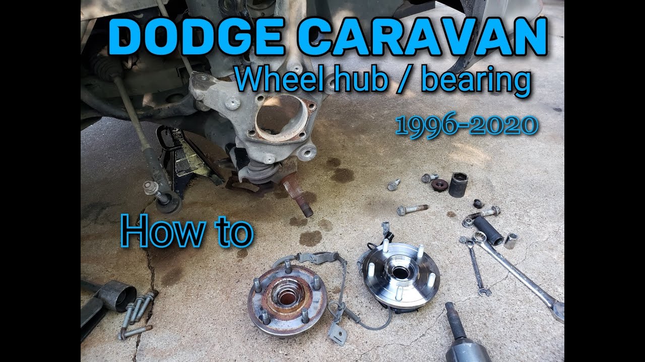 1996-2020 Dodge Caravan / Chrysler Town & Country wheel bearing hub assembly replacement