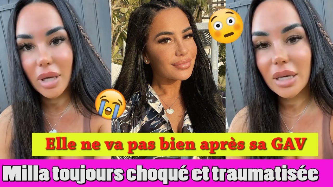 MILLA JASMINE TRAUMATI*S&Eacute;E ET TOUJOURS SOUS LE CHOC APR&Egrave;S SA GARDE &Agrave; VUE! ELLE SE CONFIE