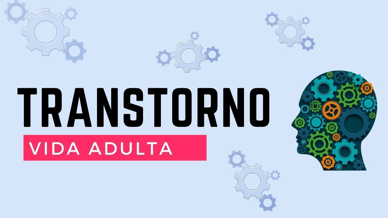 TRANSTORNOS DA APRENDIZAGEM - Vida Adulta