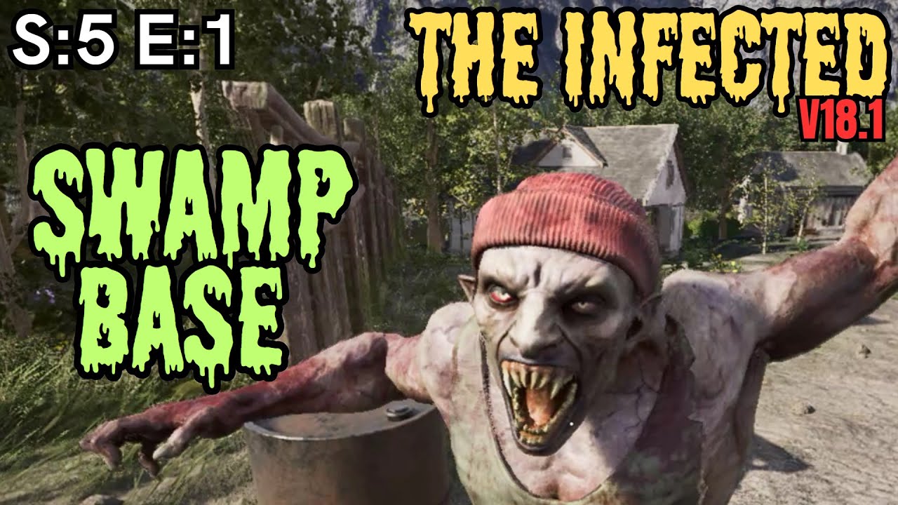The Infected (Gameplay) S:5 E:1 - Swamp Base