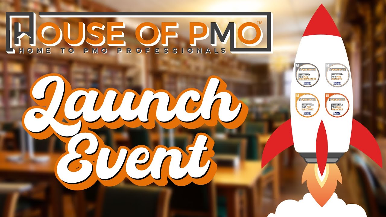 House of PMO Essentials Launch Event