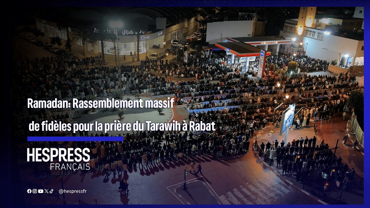 Ramadan: Rassemblement massif de fidèles pour la prière du Tarawih à Rabat