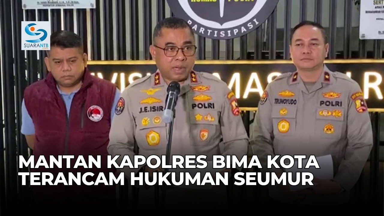Mantan Kapolres Bima Kota AKBP Didik Putra Kuncoro Terancam Hukuman Seumur
