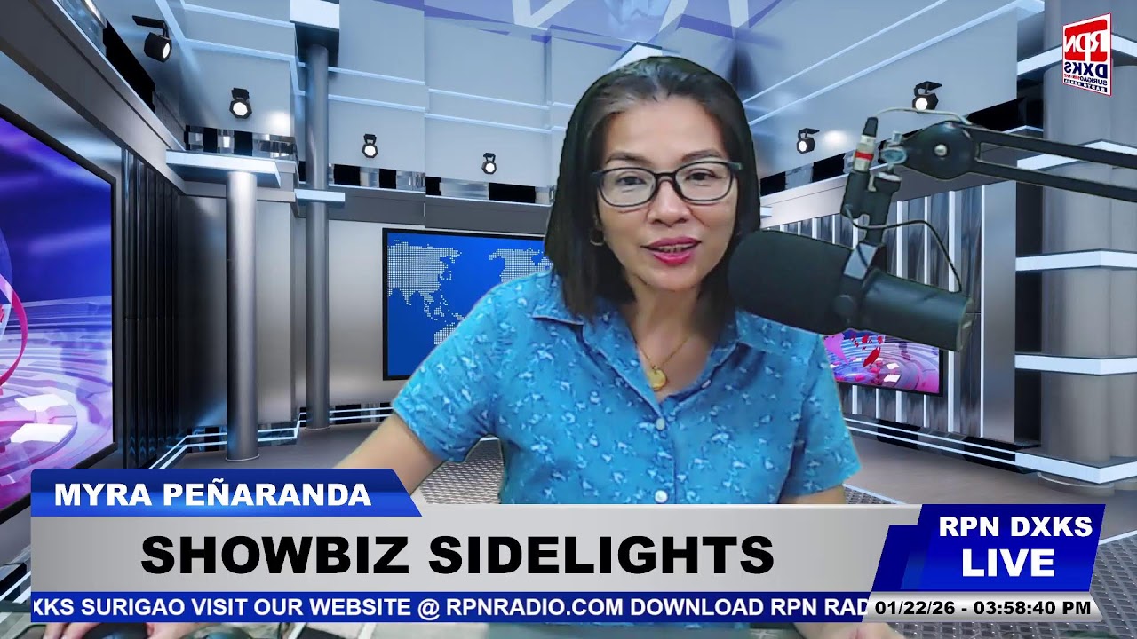 SHOWBIZ SIDELIGHTS with MYRA MARASIGAN - PEÑARANDA @ RPN DXKS SURIGAO |  January 22, 2026