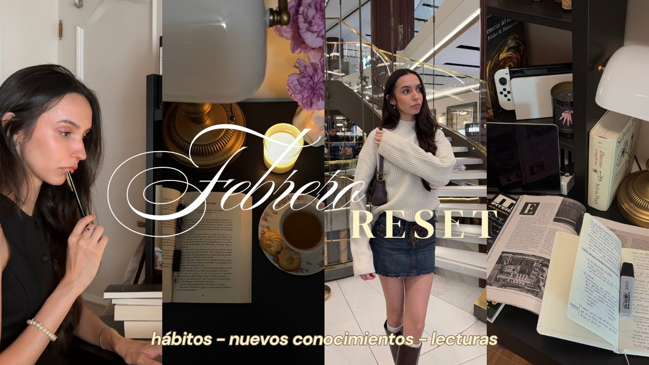 Febrero Reset — Hábitos, Cosas que quiero Aprender y Libros por leer 📓| Beauty & Brains Diaries