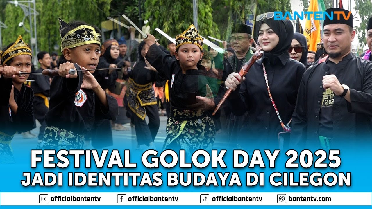 FESTIVAL GOLOK DAY 2025 JADI IDENTITAS BUDAYA DI CILEGON