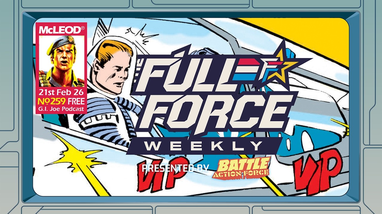 THE FULL FORCE WEEKLY LIVE: EPISODE 259!!