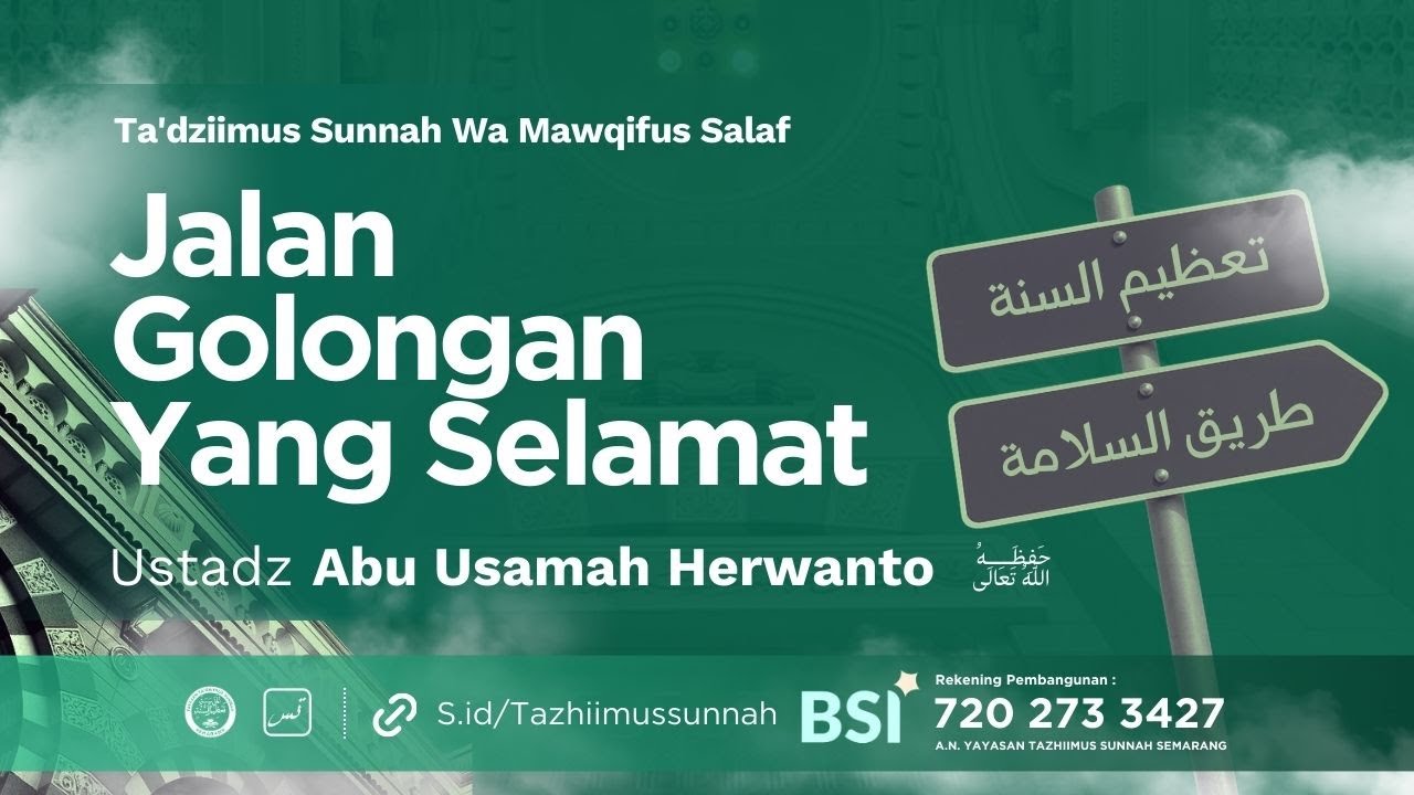 Ta'zhiimus Sunnah Wa Mawqifus Salaf [5/3/26] Ust. Abu Usamah Herwanto | Jalan Golongan Yang Selamat