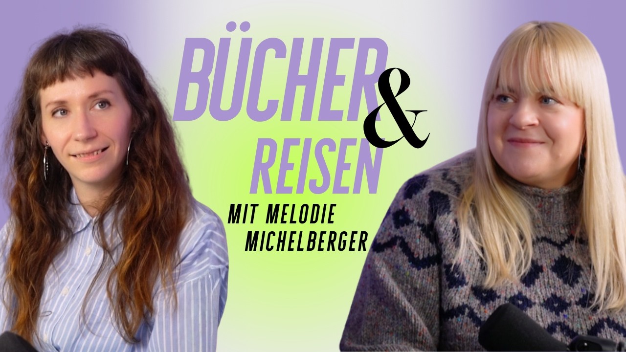 B&uuml;cher & Reisen - mit Melodie Michelberger