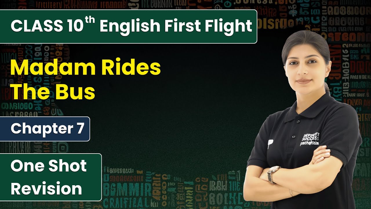 Madam Rides The Bus - One shot Revision | Class 10th English Ch 7 | CBSE 2025-26 #cbse2025
