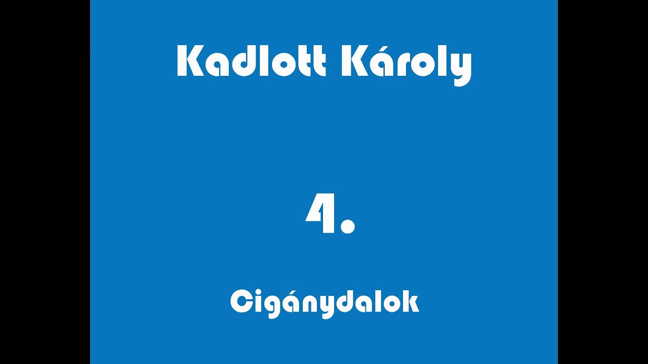 Kadlott K&aacute;roly - Cig&aacute;nydalok kazetta A-oldal