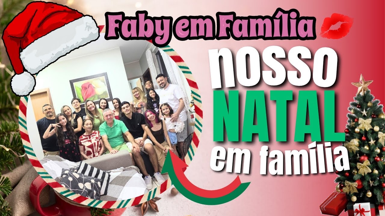 NOSSO NATAL EM FAMÍLIA 🎄 / BRINCADEIRAS/CEIA/FABY EM FAMILIA💋