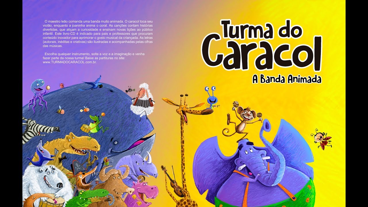 Turma do Caracol - A BANDA ANIMADA