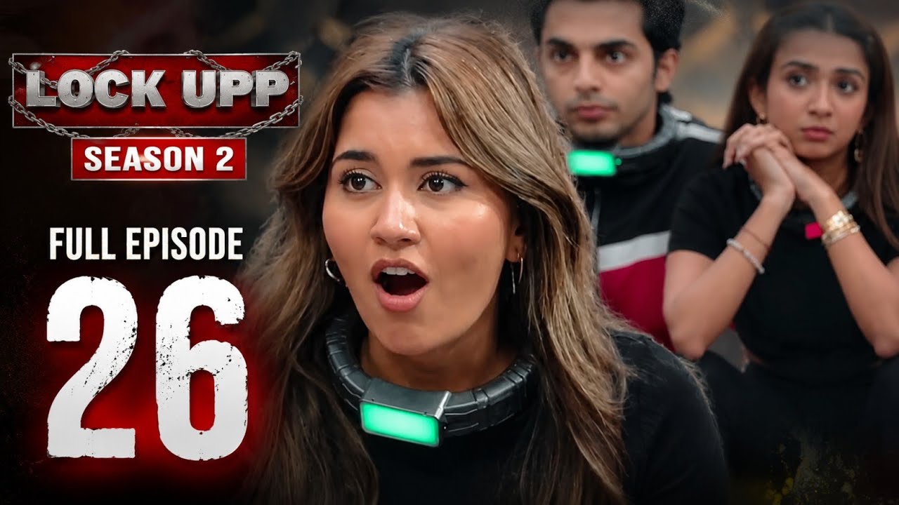 Lock Upp Season 2 Full Episode 26 || Race To Finale Suru Ho Gaya Lock Upp Mein