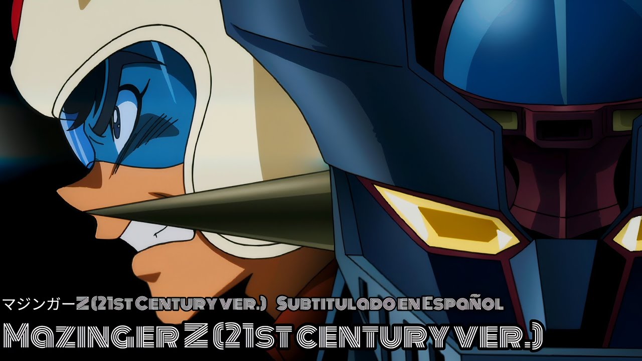 Mazinger Z (21st Century Ver.) Opening Subtitulado en Español
